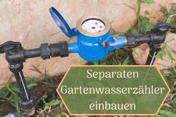 separaten Gartenwasserzähler einbauen - Titel
