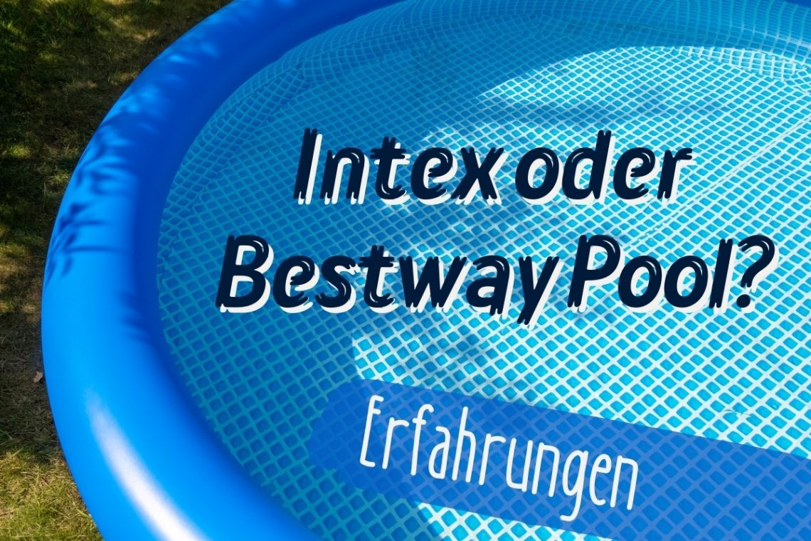Intex oder Bestway Pool - Titel