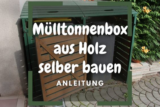 Mülltonnenbox aus Holz selber bauen - Titelbild