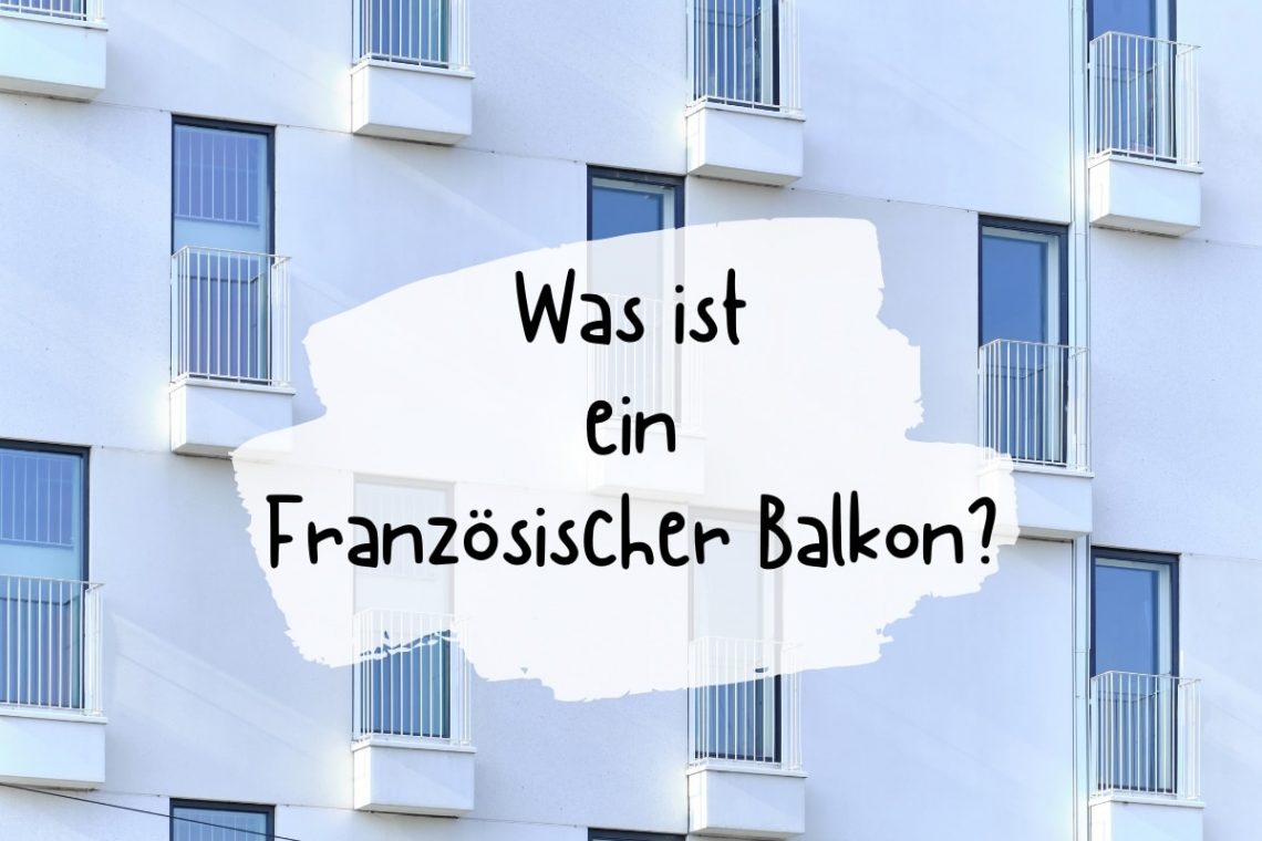 Know-how: Was ist ein französischer Balkon? - Titelbild
