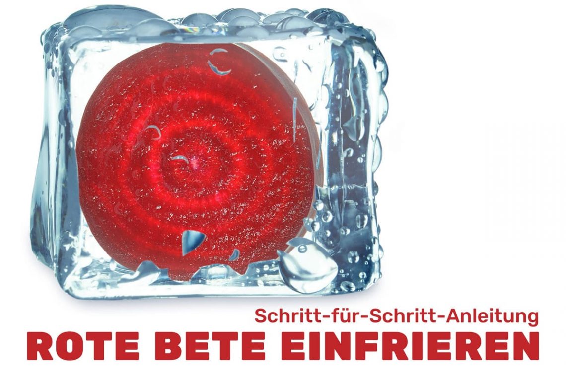 Rote Bete einfrieren - Rote Bete in Eiswürfel